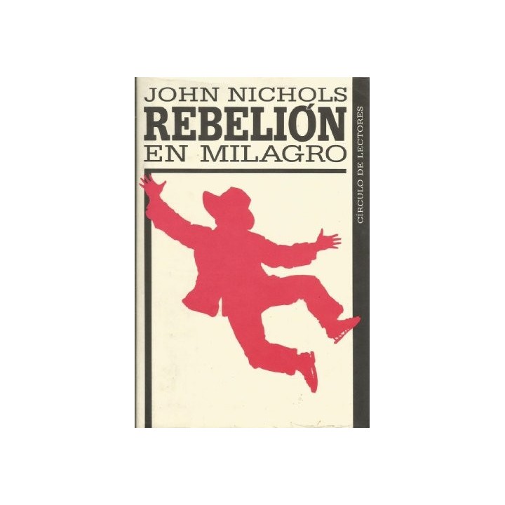Rebelión En Milagro - John Nichols